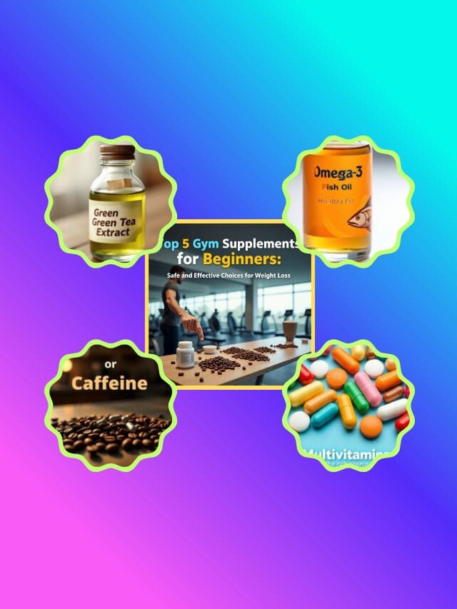 Train Well Daily: Top 5 Gym Supplements for Beginners: Safe and Effective Choices for Weight Loss